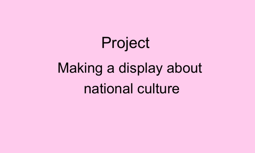 高二英语模块9 Unit1 Project课件 苏教版 课件