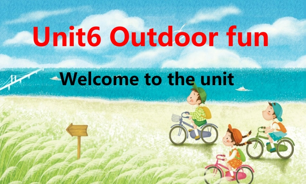 7BUnit6Welcometotheunit