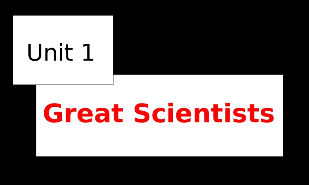 高中英语：Unit1(Great Scientists)课件-Warming up新人教版必修5 课件