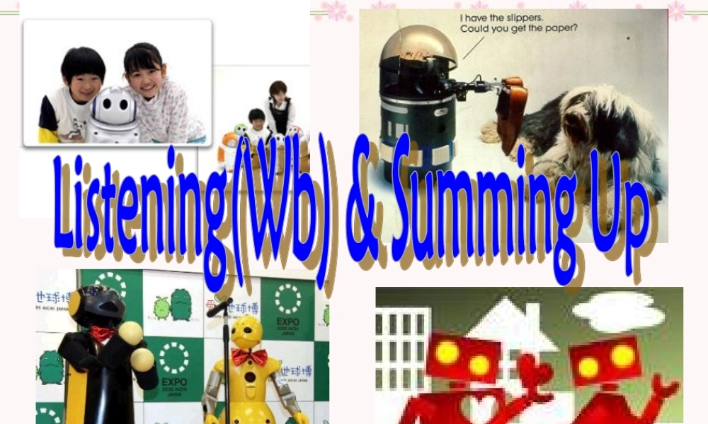 高一英语新教材模块Unit3Period7 Listening task Summing up课件 新课标 人教版 课件