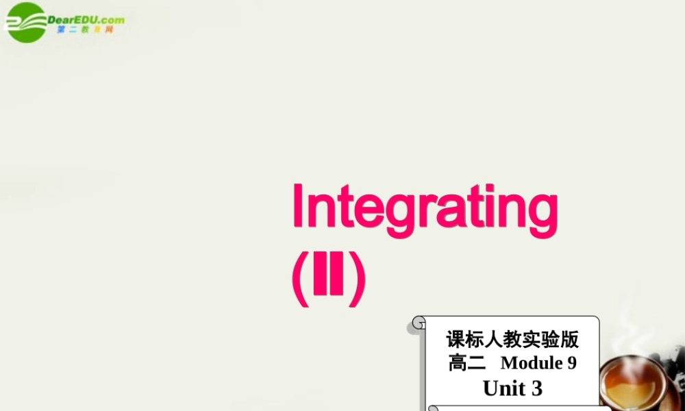 高中英语 Unit3(Australia)Integrating skills课件3 新人教版选修9 课件