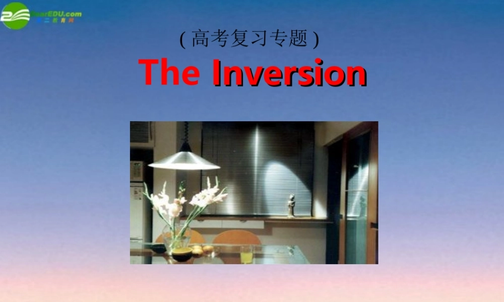 高考英语 英语语法系列之倒装句课件