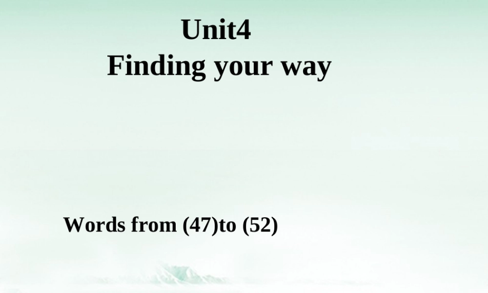 江苏省连云港市东海县七年级英语下册 Unit 4 Finding your way Wordlist 2课件 (新版)牛津版 课件