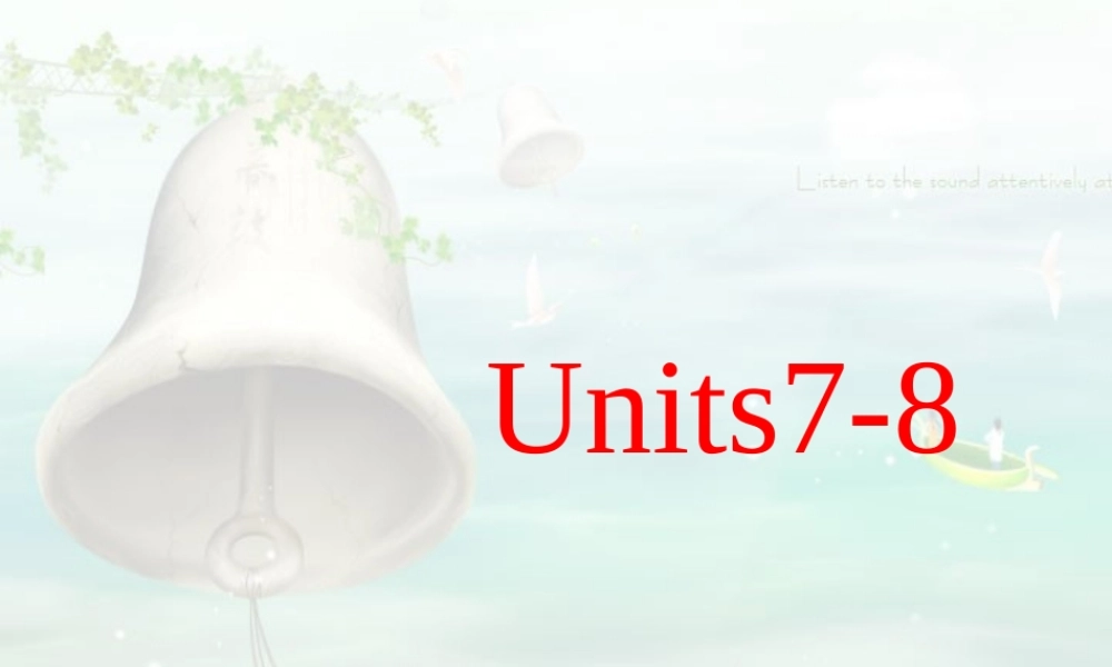 高三英语复习高一课件Unit7-Unit8 课件