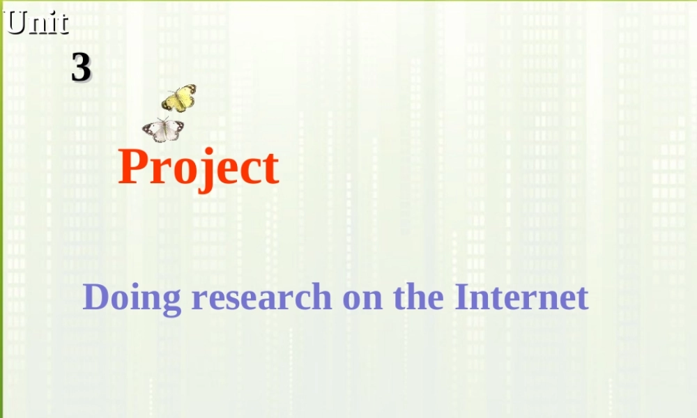 高中英语 m7 unit3 project课件牛津版选修7 课件