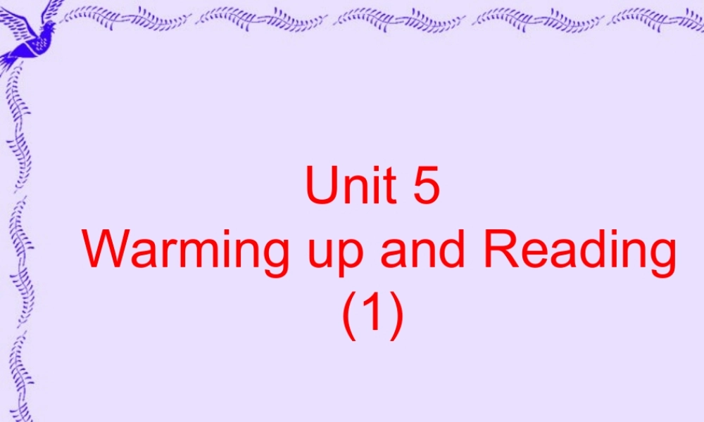高二英语Unit5 reading 人教版 课件
