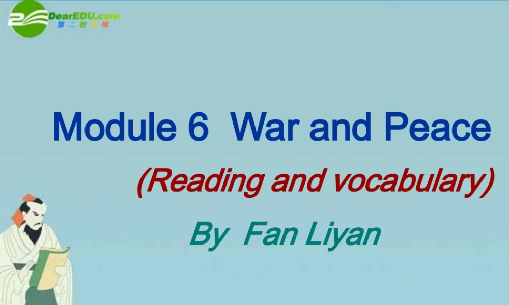高中英语 Module6 Reading and vocabulary课件 外研版选修6 课件