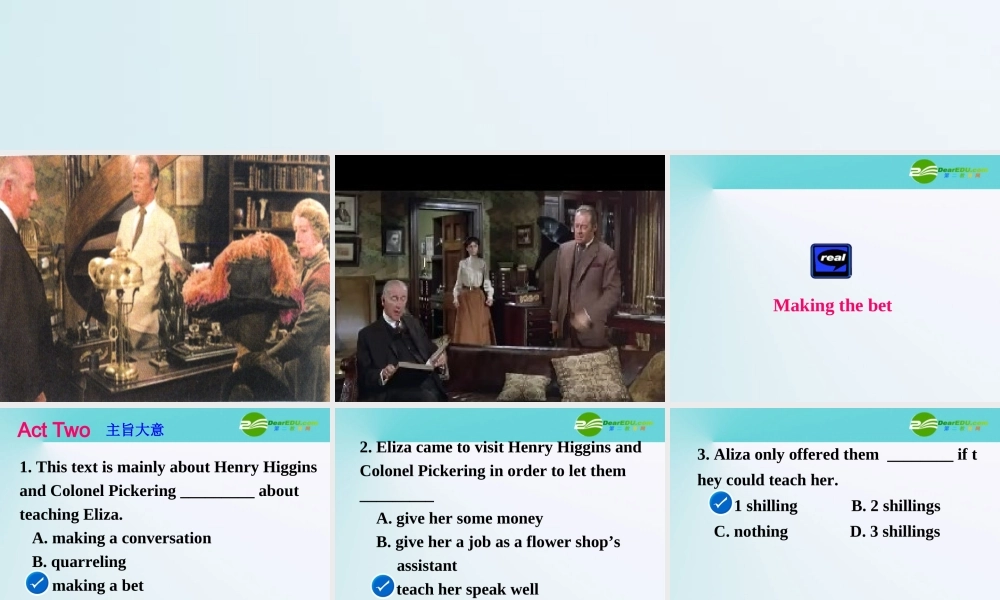 高中英语 Unit 4 Pygmalion-Reading2课件 新人教版选修8 课件