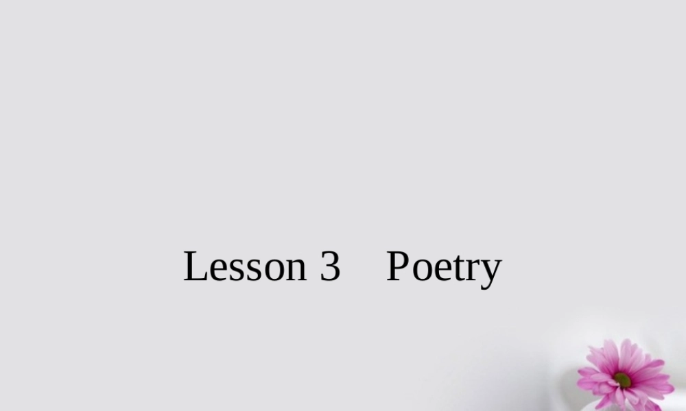 英语 Unit 18 Beauty Lesson 3 Poetry课件 北师大版选修6 课件