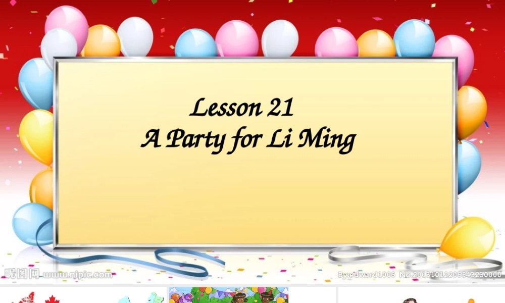 Lesson21APartyforLiMing