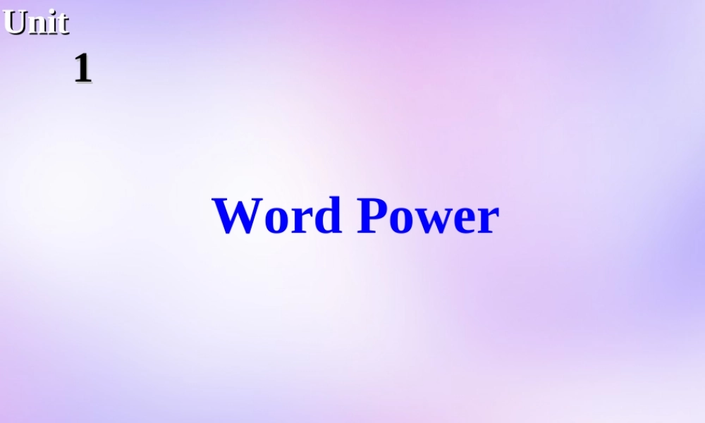 高中英语 Unit1 The world of our senses Word power课件 牛津译林版必修3 课件