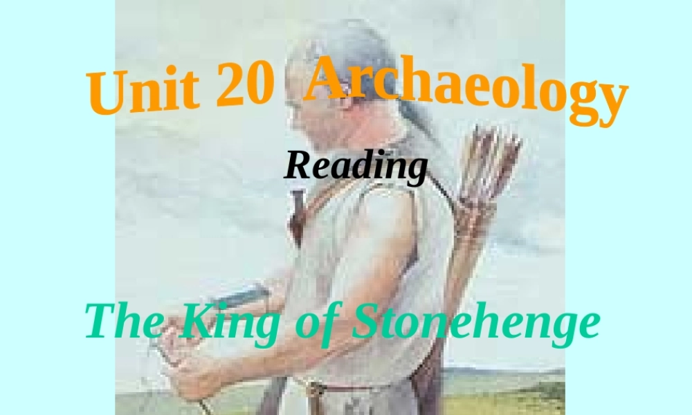 浙江省高二英语Unitrchaelogy 人教版 课件