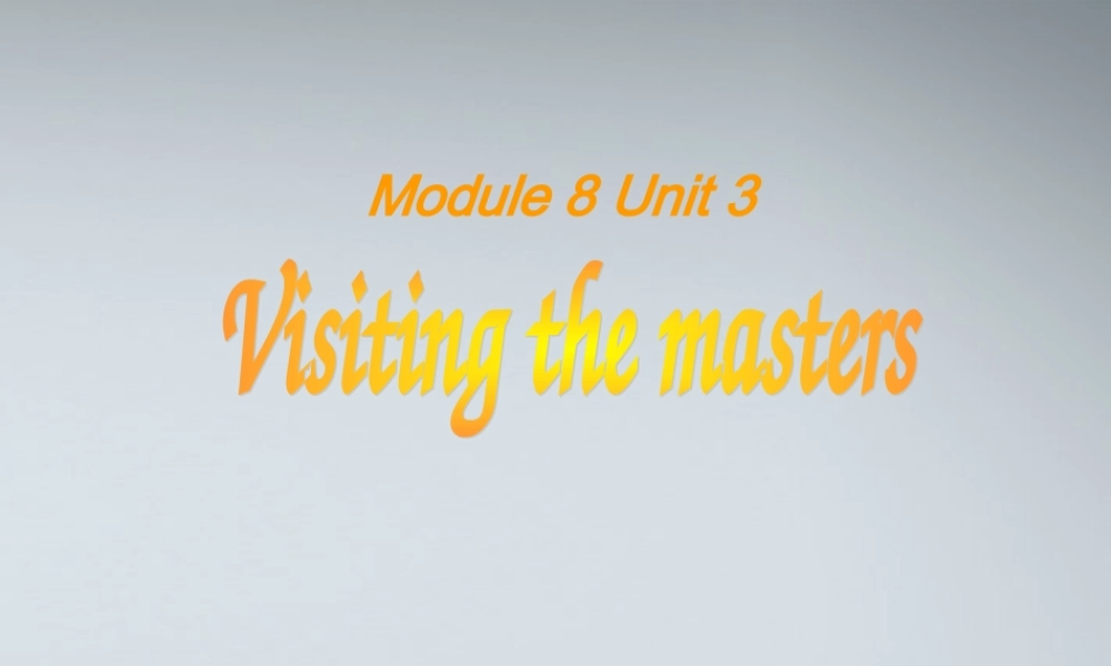 高中英语 m8u3-reading2课件 牛津版选修8 课件