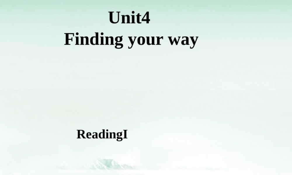 江苏省连云港市东海县七年级英语下册 Unit 4 Finding your way Reading I课件 (新版)牛津版 课件