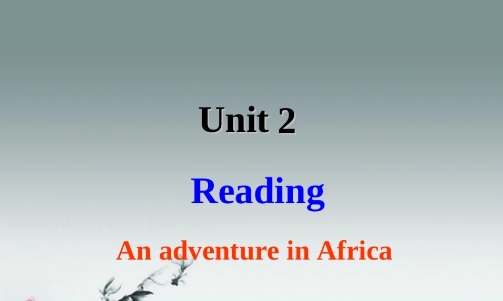 高中英语 Unit2 Wish you Were here Reading 1精品课件 牛津译林版必修2 课件