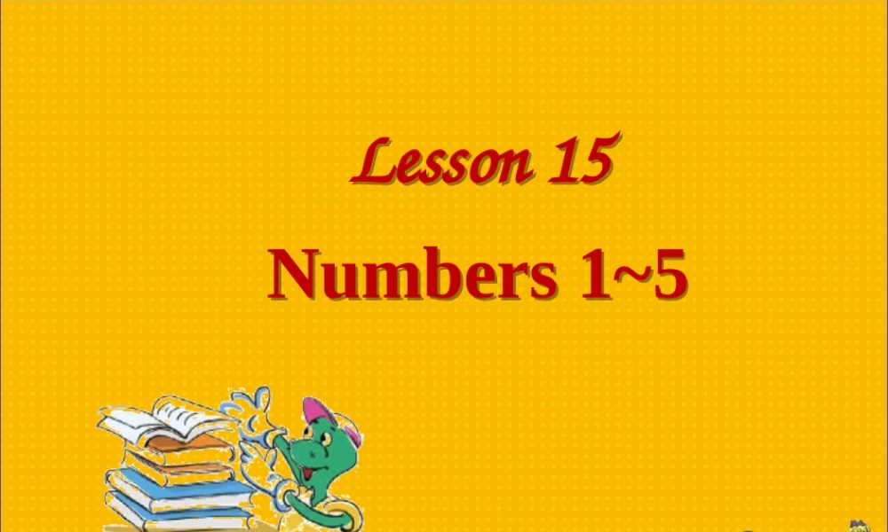 Lesson-15-Numbers-1-5-课件2