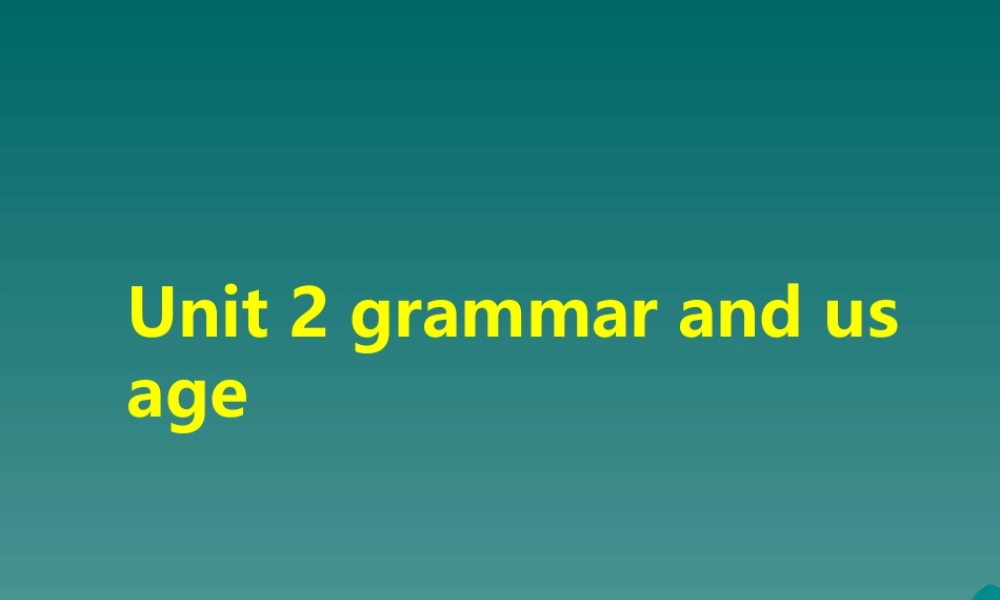 高中英语Unit 2 Wish You Were Here--grammar1ppt 课件