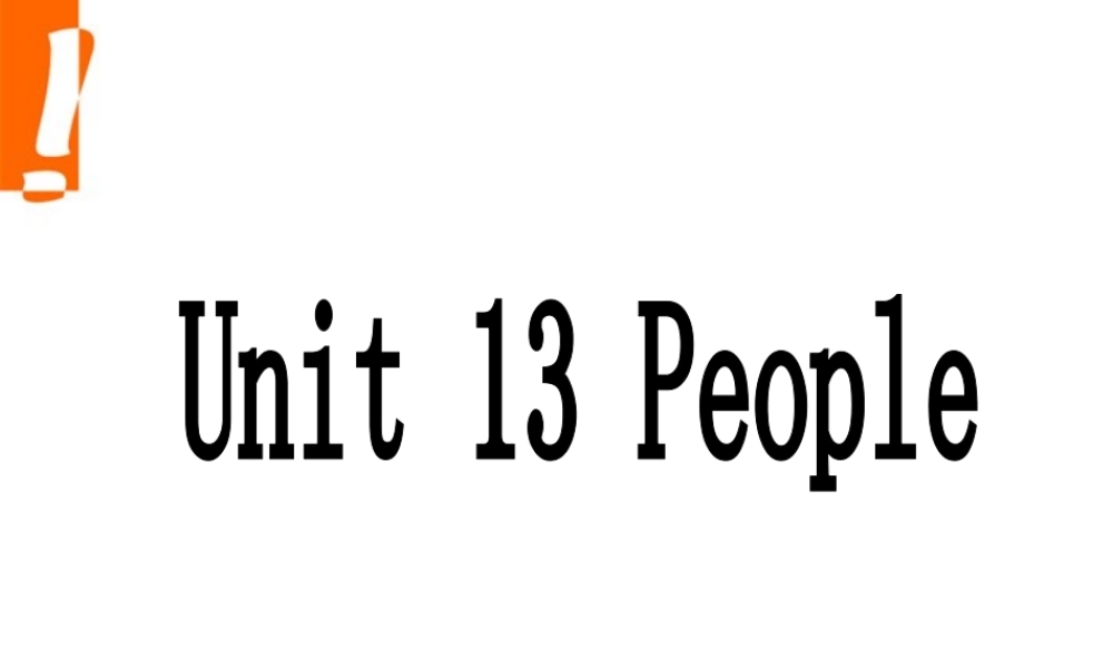 高考英语第一轮复习 Unit13 People课件 北师大版必修5 课件