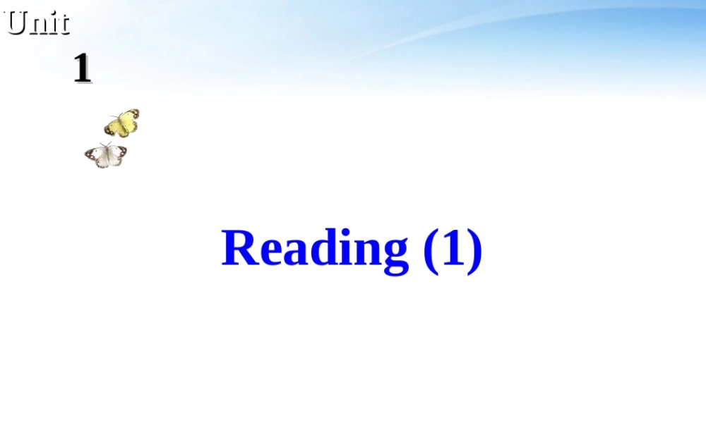 高中英语 Book 1_U1_Reading 1课件 牛津版必修1 课件
