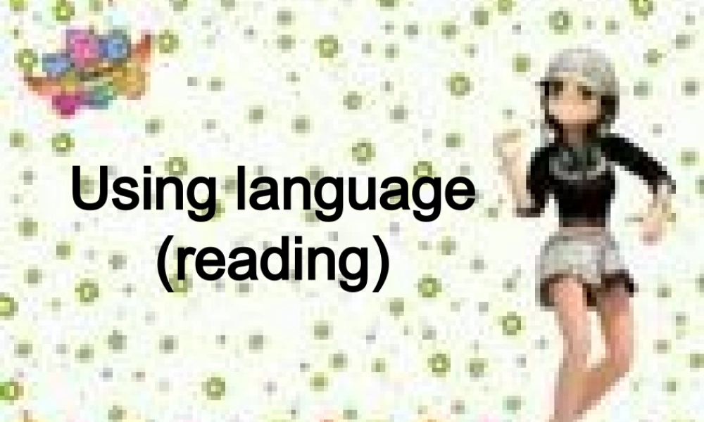 高中英语 using language 课件 新人教版选修8 课件