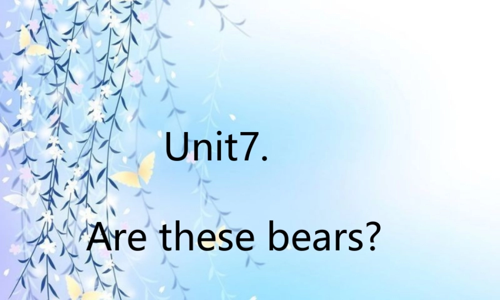 Unit7Arethesebears