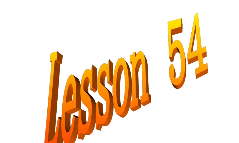 冀教版英语八年级上册Lesson54课件