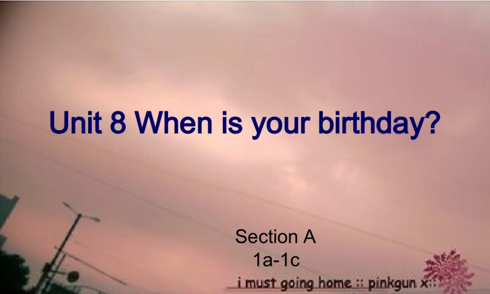 Unit-8-When-is-your-birthday单元课件