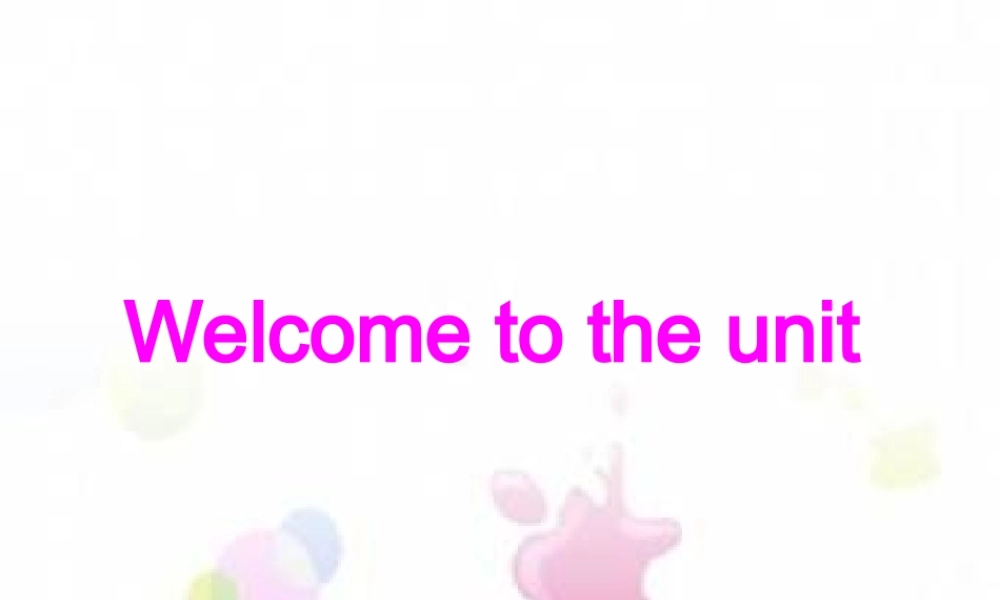 9下Unit2Welcometotheunit