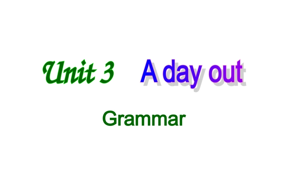 Unit3Grammar八年级英语上册