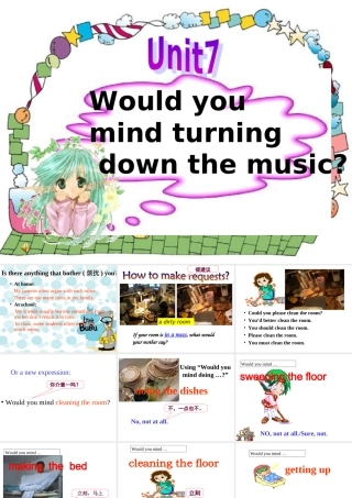 Unit7Wouldyoumindturningdownthemusic课件