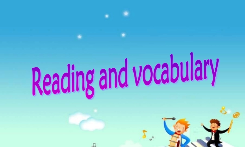 英语：Module-3-Reading-and-vocabulary课件外研版必修3