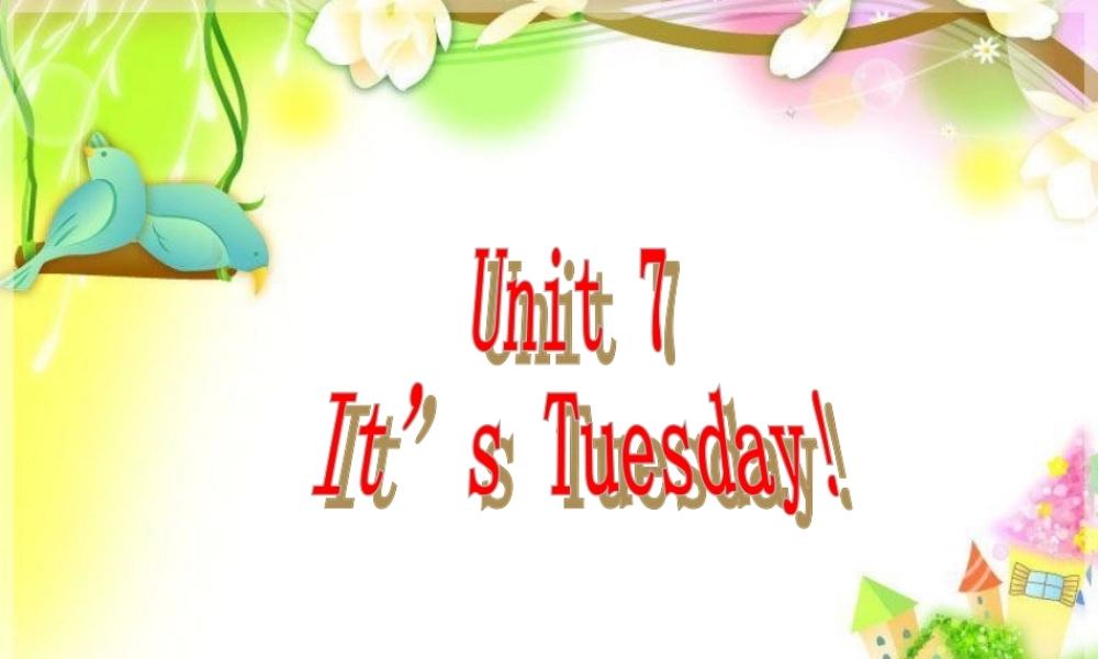 Unit7-It's-Tuesday