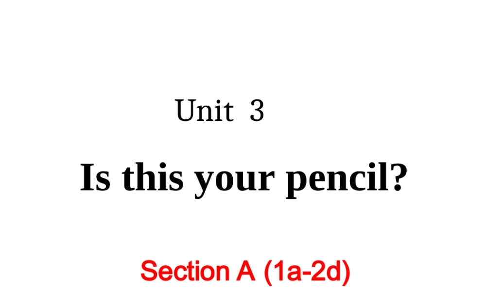 Unit+3+Section+A+(1a-2b)