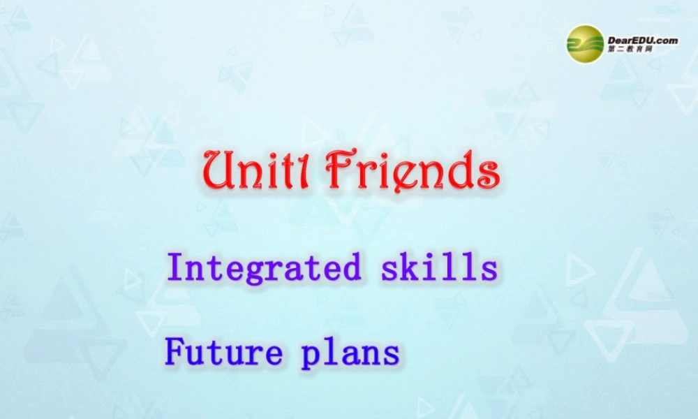八年级英语上册 Unit 1 Friends Integrated skills课件 牛津版 教案-2