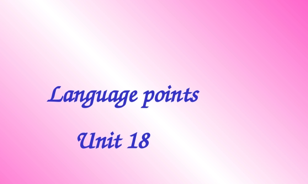 人教版高二英语下学期unit18 Language points 课件