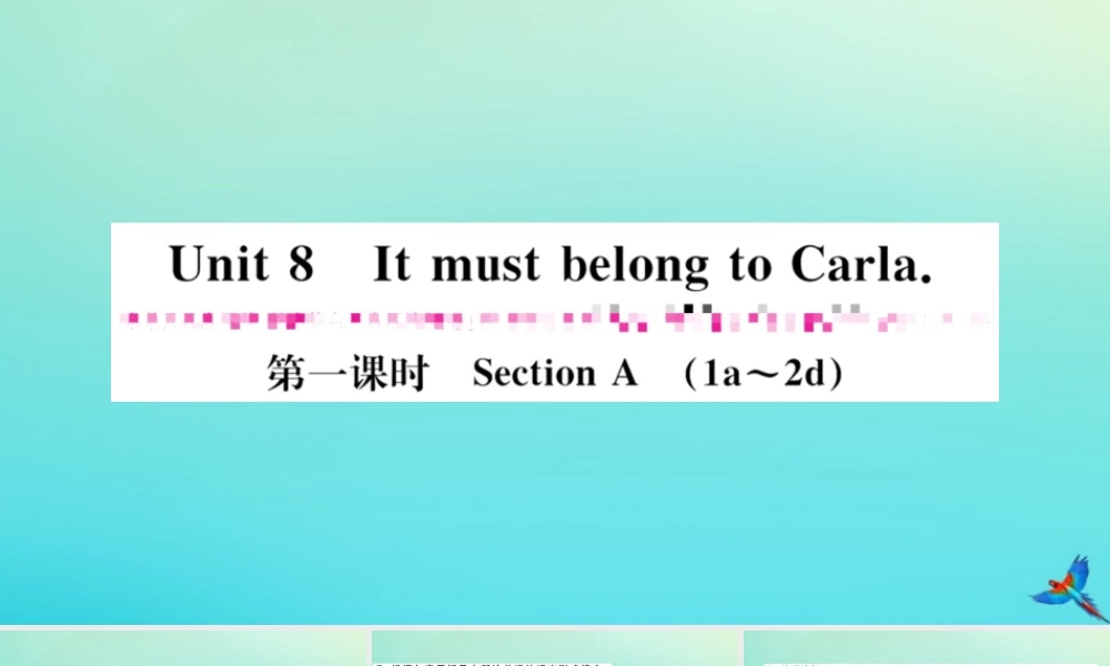 九年级英语全册 Unit 8 It must belong to Carla(第1课时)习题课件 (新版)人教新目标版 课件