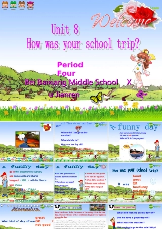 八年级英语上册 Unit8 How was your school trip(一)课件 人教新目标版 课件