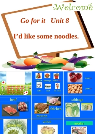 七年级英语下册 Unit 8 I would like noodles . 一课件 人教版新目标 课件