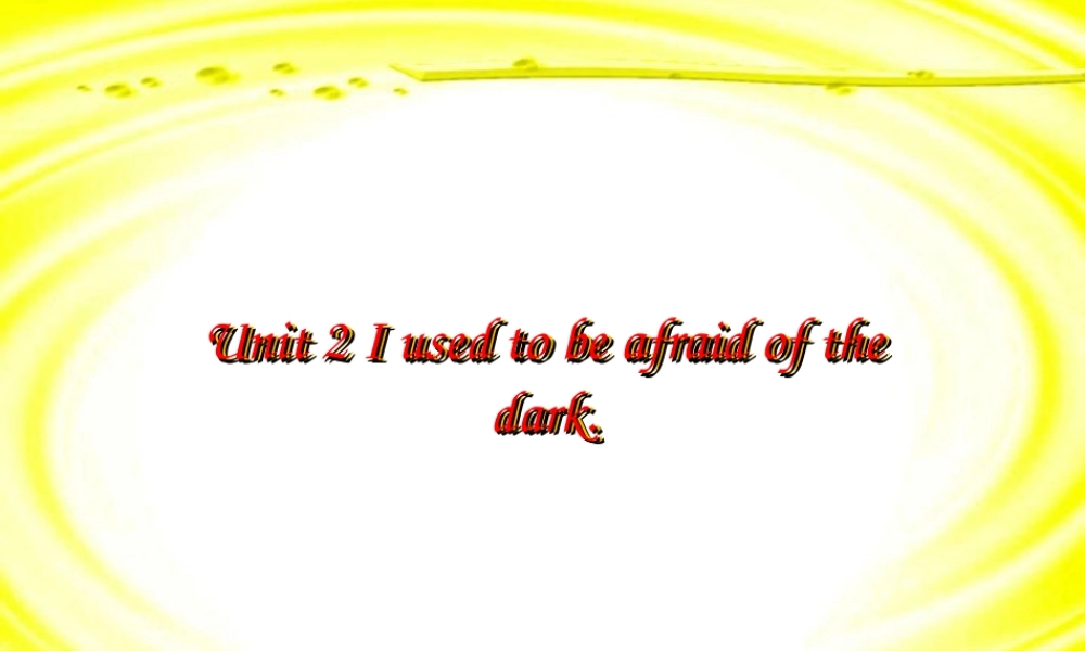 九年级英语Unit2期中复习课件 人教新目标版 课件