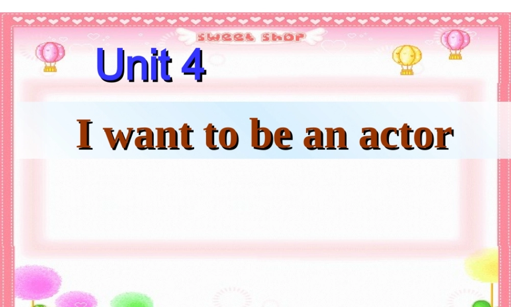 七年级英语下册unit 4 I want to be an actor. 一套课件人教版新目标 (2) 课件
