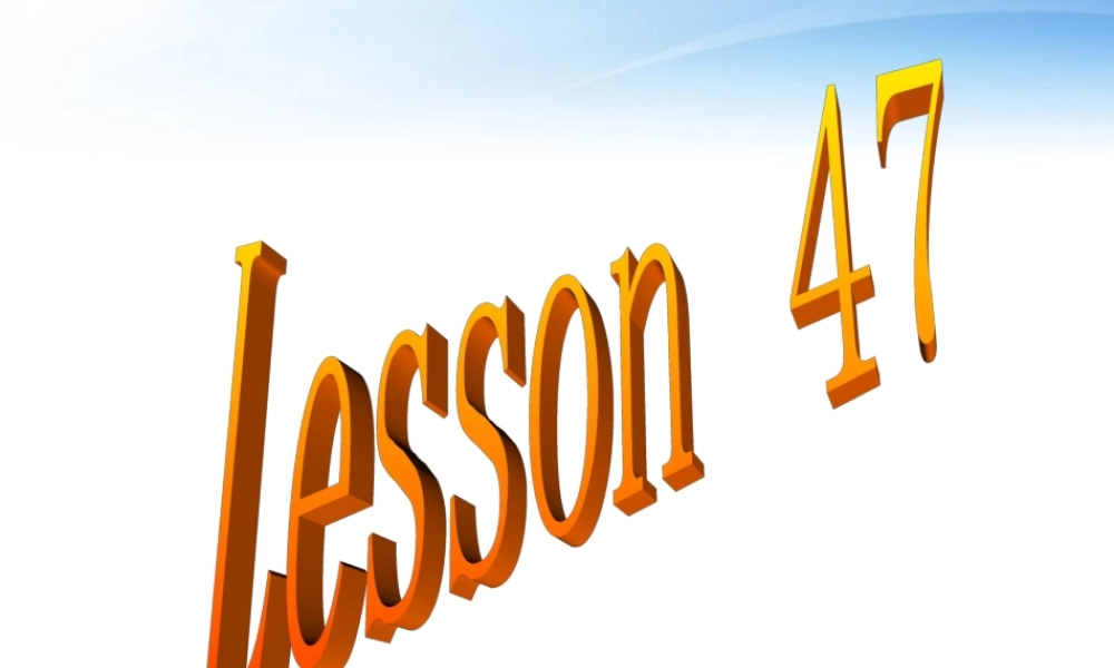 八年级英语 Unit6 I love learning English-lesson 47课件 冀教版 课件