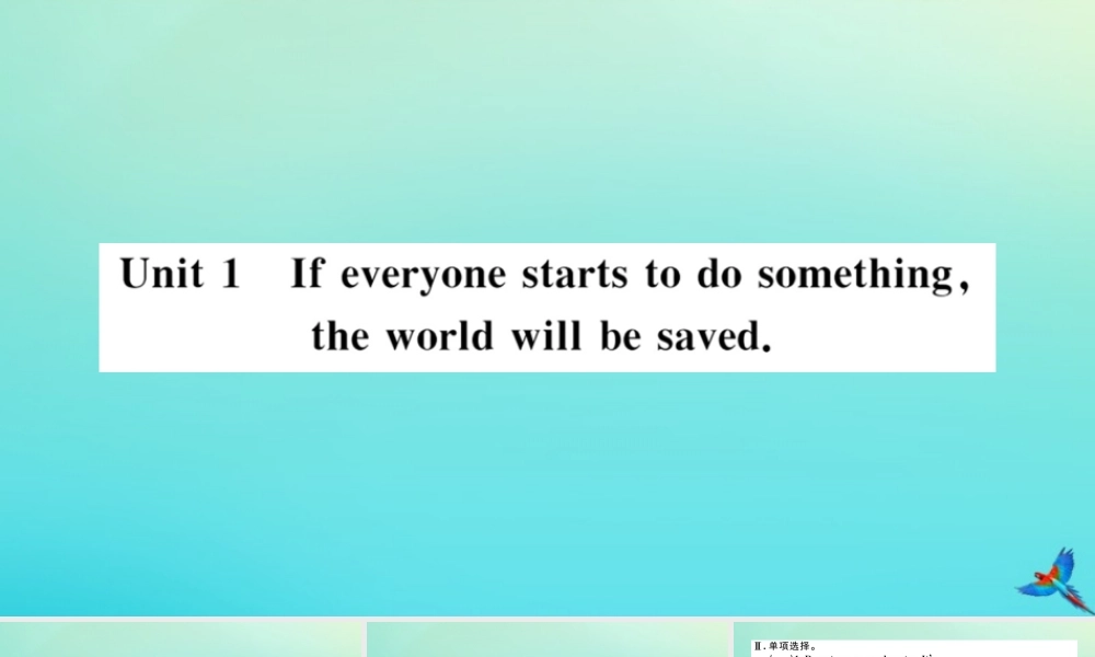 九年级英语上册 Module 12 Save our world Unit 1 If everyone starts to do something，the world will be saved习题课件 (新版)外研版 课件