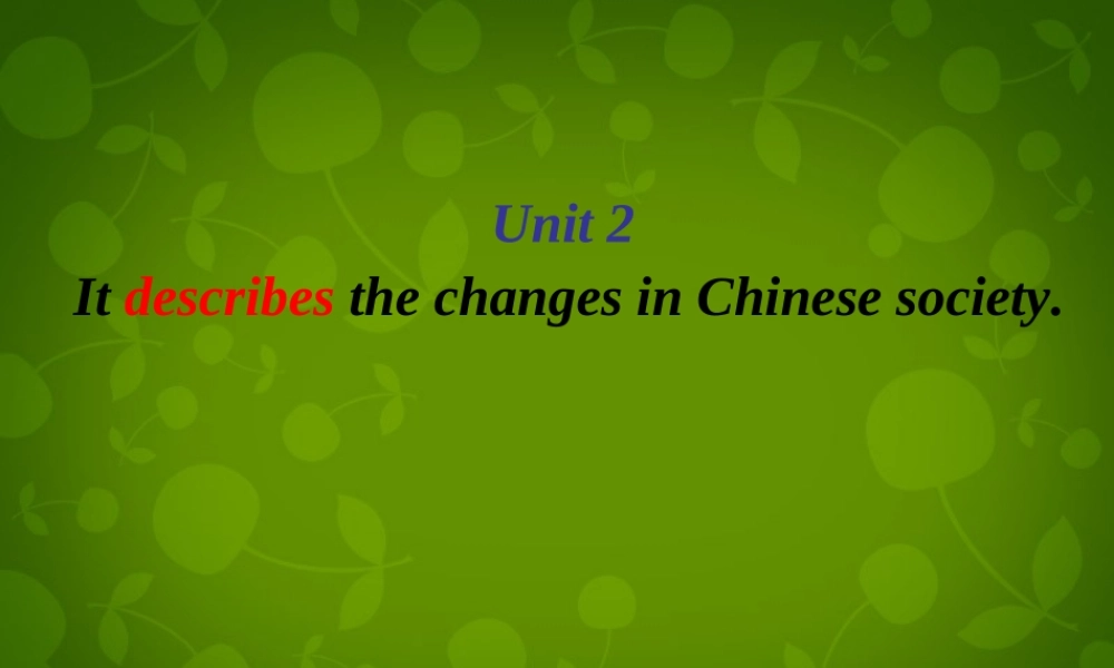 八年级英语上册 Module 5 Unit 2 It describes the changes in Chinese society课件 (新版)外研版 课件