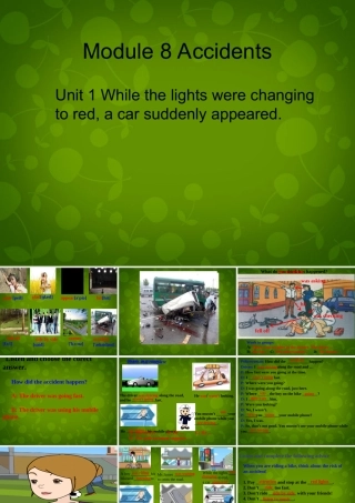 八年级英语上册 Module 8 Unit 1 While the lights were changing to red, a car suddenly appeared课件 外研版 课件
