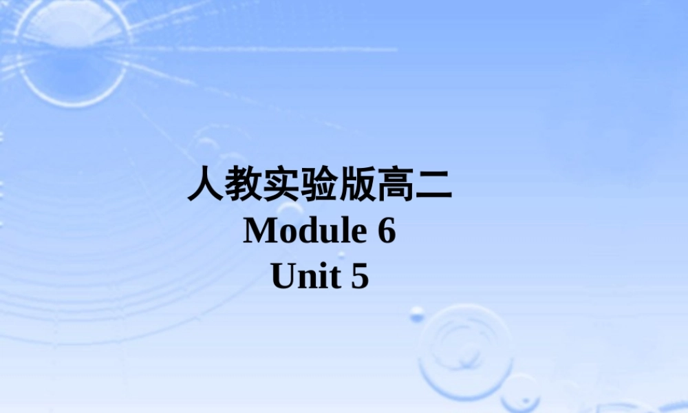广东地区高二英语Module6 Unit5 Warming up课件 人教实验版 课件