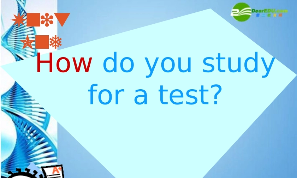 九年级英语上册 Unit 1 How do you study for a test课件 人教新目标版 课件