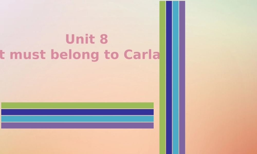 九年级英语全册 Unit 8 It must belong to Carla时文阅读复现式周周练课件 (新版)人教新目标版 课件