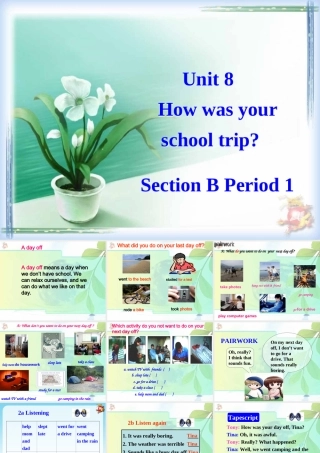 八年级英语(Unit8 How was your school trip)课件