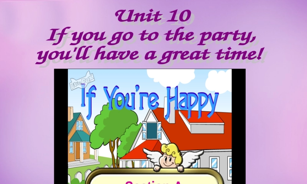 八年级英语上册 Unit 10 If you go to the party，you'll have a great time(第1课时)课件 (新版)人教新目标版 课件