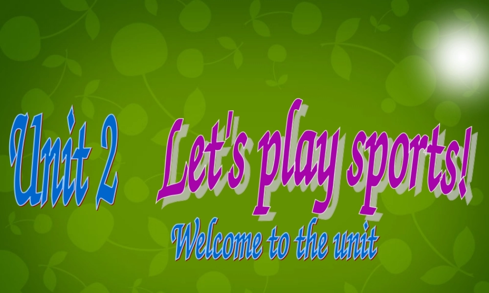 七年级英语上册 Unit 2 Let's play sports welcome课件 (新版)牛津版 课件